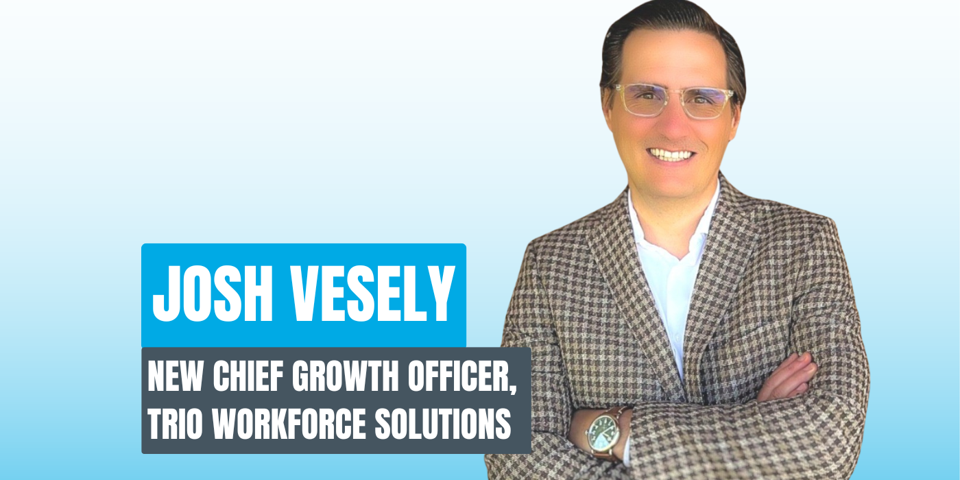 Trio Workforce Solutions names Josh Vesely as Chief Growth Officer